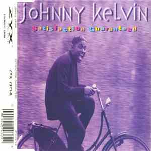 Johnny Kelvin - Satisfaction Guaranteed