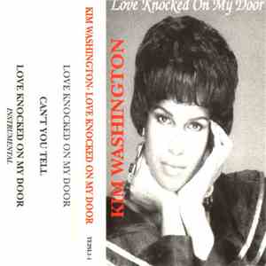 Kim Washington - Love Knocked On My Door