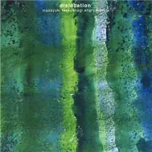 Masayuki Takayanagi Angry Waves - Dislocation = 断層