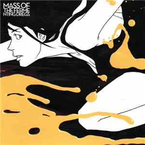 Mass Of The Fermenting Dregs - ひきずるビート／まで。