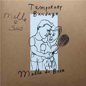 Melle De Boer - Temporary Bandage