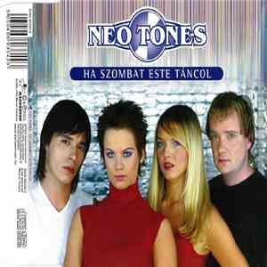 Neo Tones - Ha Szombat Este Táncol