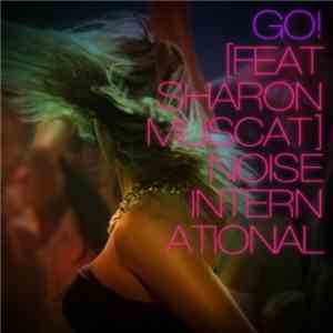 Noise International feat. Sharon Muscat - Go!