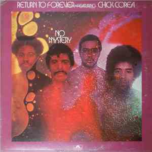 Return To Forever Featuring Chick Corea - No Mystery