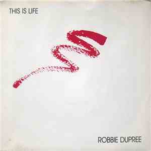 Robbie Dupree - This Is Life