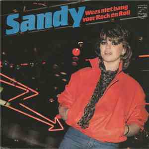 Sandy  - Wees Niet Bang Voor Rock En Roll