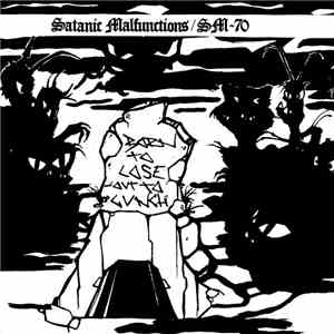 Satanic Malfunctions / SM-70 - Born To Lose - Out To Lunch