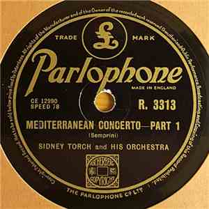 Sidney Torch & Orchestra - Mediterranean Concerto, Parts 1-2