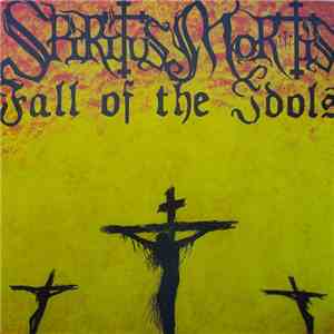 Spiritus Mortis / Fall Of The Idols - Spiritus Mortis / Fall Of The Idols