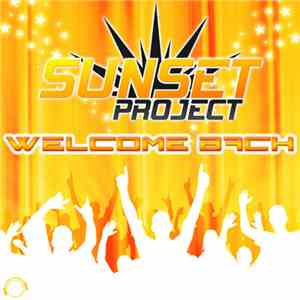 Sunset Project - Welcome Back