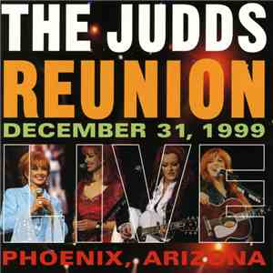 The Judds - The Judds Reunion Live