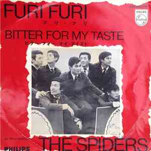 The Spiders - Furi Furi / Bitter For My Taste