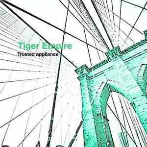 Tiger Empire - Trusted Appliance
