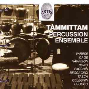 Tàmmittam Percussion Ensemble - Tàmmitam Percussion Ensemble
