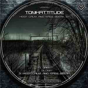 Tonikattitude - Keep Calm & Easy Break EP