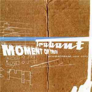 Trabant - Moment Of Truth