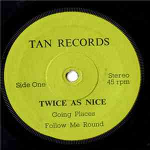Twice As Nice  - Going Places