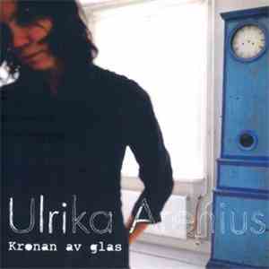 Ulrika Arenius - Kronan Av Glas