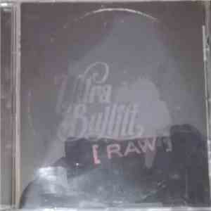 Ultra Bullitt - Raw