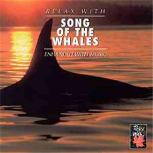 Unknown Artist - Relax With...Song Of The Whales (Enhanced With Music)