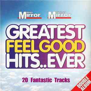 Various - Greatest Feelgood Hits..Ever (Volume 1)