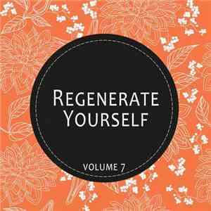Various - Regenerate Yourself, Volume 7