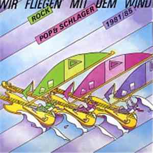 Various - Wir Fliegen Mit Dem Wind - Schlager, Rock & Pop