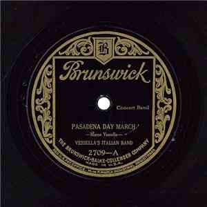 Vessella's Italian Band - Pasadena Day March / Repasz Band March