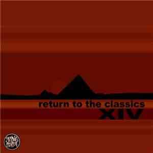 XIV - Return To The Classics