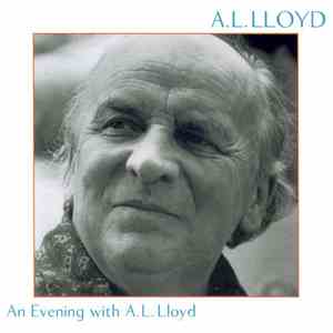 A. L. Lloyd - An Evening With A. L. Lloyd