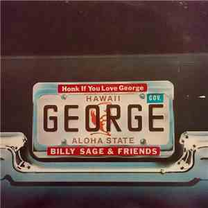 Billy Sage & Friends - Honk If You Love George