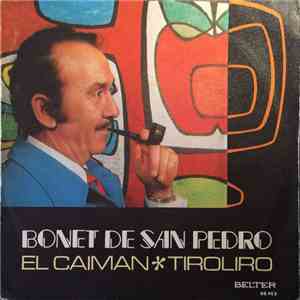 Bonet De San Pedro - El Caiman / Tiroliro