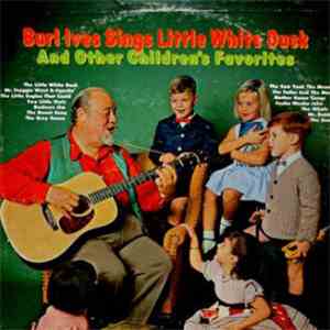 Burl Ives - Burl Ives Sings Little White Duck And Other Children's Favorites