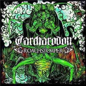 Carcharodon  - Roachstomper
