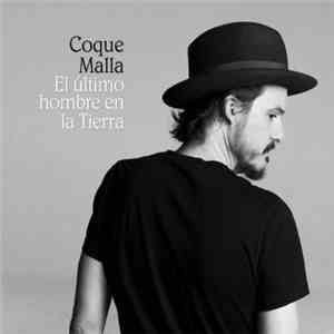 Coque Malla - El Último Hombre En La Tierra
