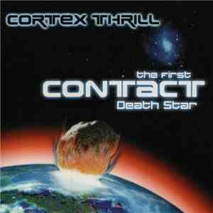 Cortex Thrill - The First Contact "Death Star"
