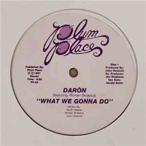 Da' Ron - What We Gonna Do / Street Love
