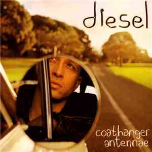 Diesel  - Coathanger Antennae