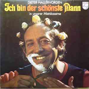 Dieter Hallervorden - Ich Bin Der Schönste Mann In Unserer Mietskaserne