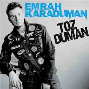 Emrah Karaduman - Toz Duman