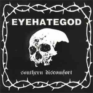 EyeHateGod - Southern Discomfort