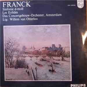 Franck / The Concertgebouw Orchestra, Amsterdam Conductor: Willem Van Otterloo - Symphony In D Minor / Les Eolides