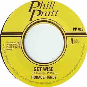 Horace Handy - Get Wise / Feel Good