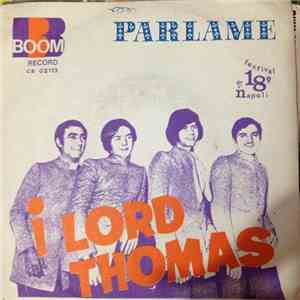 I Lord Thomas - Parlame / Muore Un Cuore