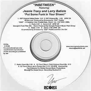 Inbetween Featuring Jeanie Tracy And Larry Batiste - Put Some Funk In Your Shoes!