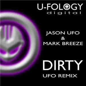 Jason UFO & Mark Breeze - Dirty (UFO Remix)