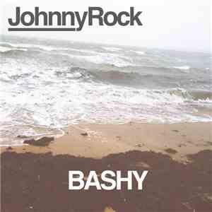 Johnny Rock  - Bashy