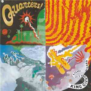King Gizzard And The Lizard Wizard - Quarters!