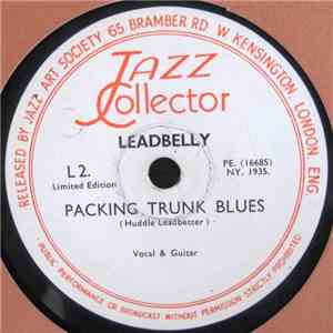 Leadbelly - All Out And Down / Packing Trunk Blues
