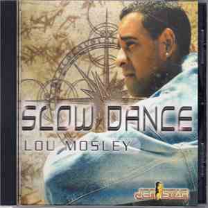 Lou Mosley - Slow Dance